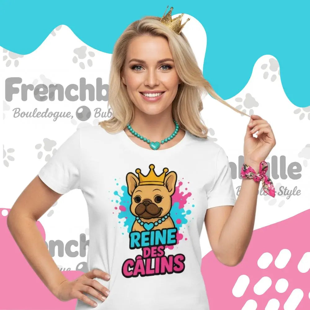 Reine des Câlins 🐾 | T-shirt Bouledogue Français FrenchBulle