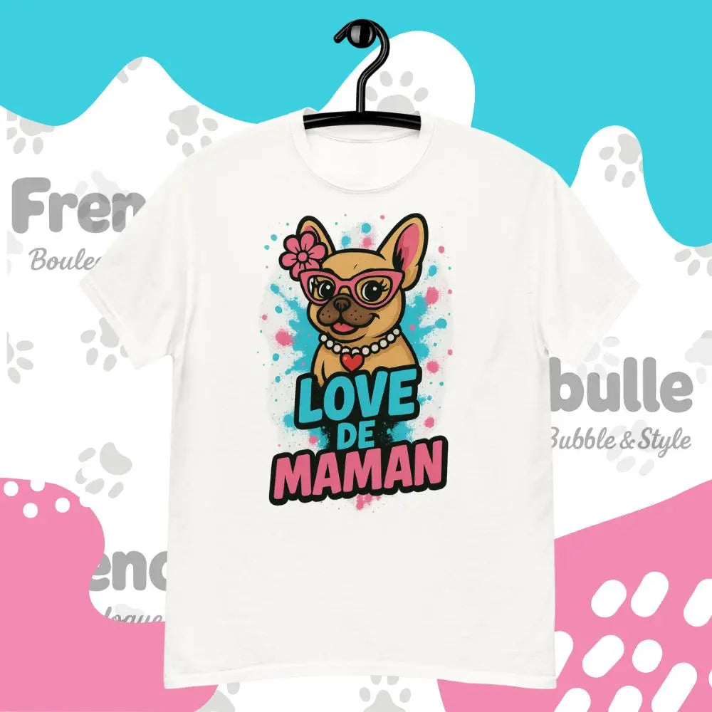 Love de Maman ❤️ | T-shirt Bouledogue Français - FrenchBulle  