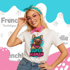 T-shirt Bouledogue Français | Super Maman 💖 FrenchBulle