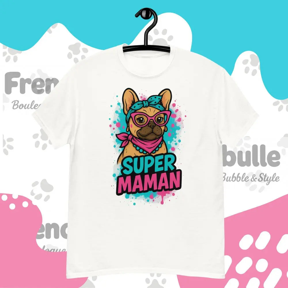 T-shirt Bouledogue Français | Super Maman 💖 FrenchBulle