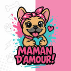T-shirt Bouledogue Français Maman d'Amour – Cadeau original
